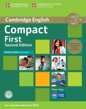 Couverture du produit · Compact First Student's Book Pack (Student's Book with Answers with CD-ROM and Class Audio CDs(2))