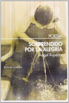 Couverture du produit · Sorprendidos Por La Alegría (POESIA)