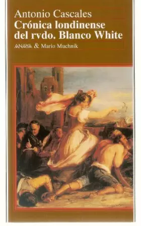 Couverture du produit · Cronica londinense del reverendo Blanco white