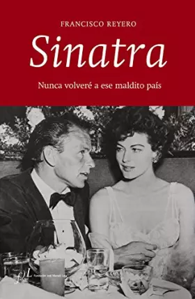 Couverture du produit · Sinatra: Nunca volveré a ese maldito país (SIN COLECCION)