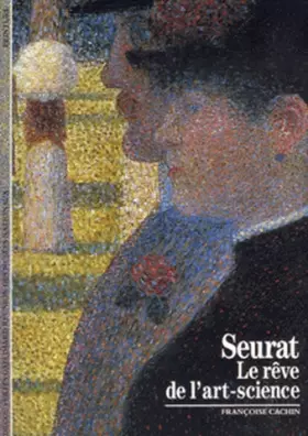 Couverture du produit · Seurat : Le Rêve de l'art-science