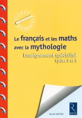 Couverture du produit · Le français et les maths avec la mythologie: Enseignement spécialisé - Cycles 2 et 3