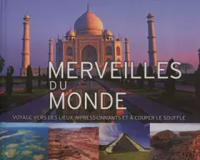 Couverture du produit · Merveilles du monde : Voyages vers des lieux impressionnants et à couper le souffle