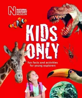 Couverture du produit · Kids Only: Fun facts and activities for young explorers