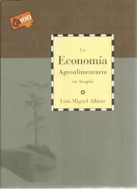 Couverture du produit · La economía agroalimentaria en Aragón