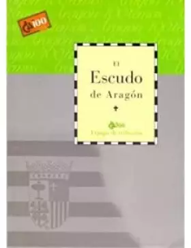 Couverture du produit · Escudo de Aragón, el