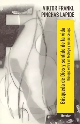 Couverture du produit · Búsqueda de Dios y sentido de la vida : diálogo entre un teólogo y un psicólogo