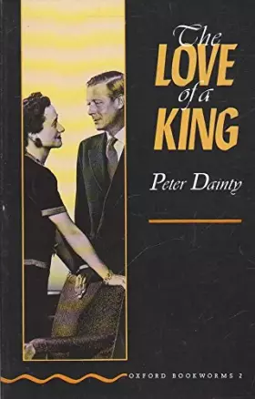 Couverture du produit · The Love of a King (Oxford Bookworms, Stage 2)