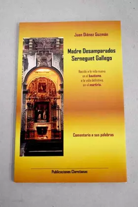 Couverture du produit · Madre Desamparados Serneguet Gallego