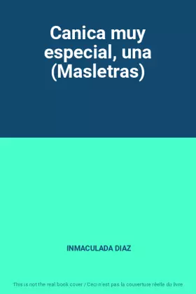 Couverture du produit · Canica muy especial, una (Masletras)