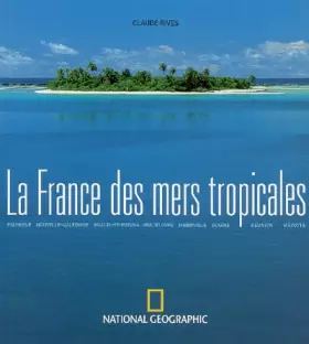 Couverture du produit · La France des mers tropicales