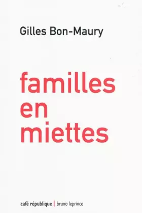 Couverture du produit · Familles en miettes