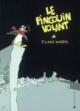 Couverture du produit · Le pingouin volant
