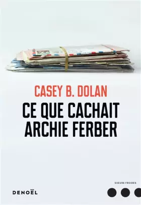 Couverture du produit · Ce que cachait Archie Ferber