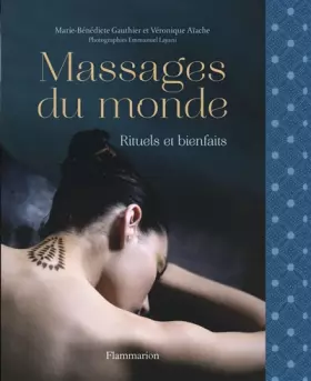 Couverture du produit · Massages du Monde : Rituels et bienfaits