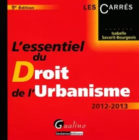 Couverture du produit · L'essentiel du Droit de l'urbanisme 2012-2013