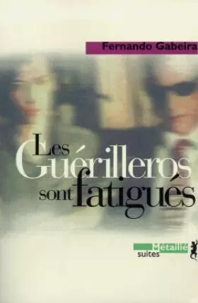 Couverture du produit · Les Guérilleros sont fatigués