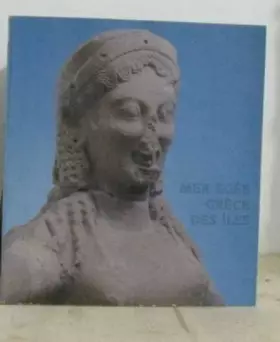 Couverture du produit · Mer Egee, Grece des iles: [exposition] 26 avril-3 september 1979, Musee du Louvre