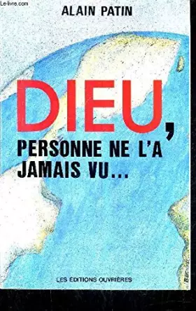 Couverture du produit · Dieu, personne ne l'a jamais vu.