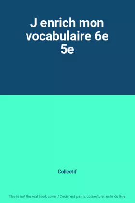 Couverture du produit · J enrich mon vocabulaire 6e 5e