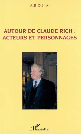 Couverture du produit · Autour de Claude Rich : Acteurs et personnages