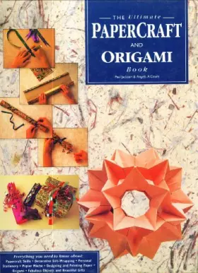 Couverture du produit · Ultimate Papercraft and Origami Book