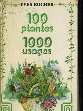 Couverture du produit · 100 PLANTES 1000 USAGES