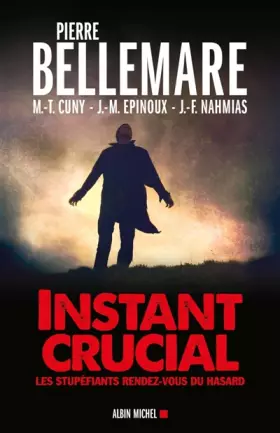 Couverture du produit · Instant crucial - Les stupéfiants rendez-vous du hasard
