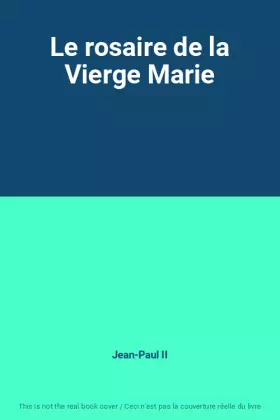 Couverture du produit · Le rosaire de la Vierge Marie