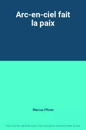 Couverture du produit · Arc-en-ciel fait la paix