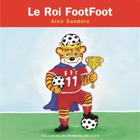 Couverture du produit · Le Roi FootFoot • de 3 à 6 ans