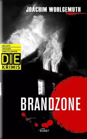 Couverture du produit · Brandzone (DIE-Krimis - Delikte, Indizien, Ermittlungen)