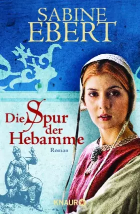Couverture du produit · Die Spur der Hebamme: Hebammen Saga 2