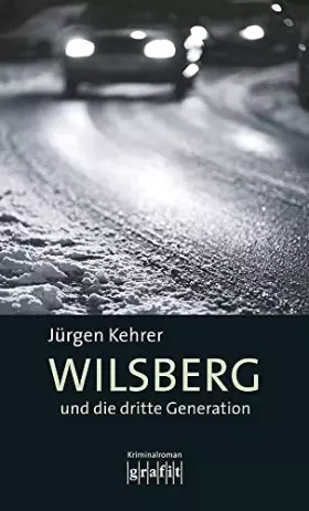 Couverture du produit · Wilsberg und die dritte Generation. Kriminalroman
