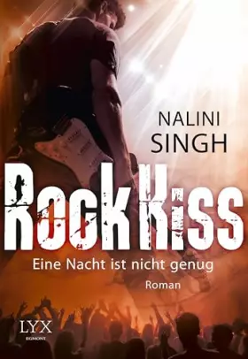 Couverture du produit · Rock Kiss - Eine Nacht ist nicht genug: Roman
