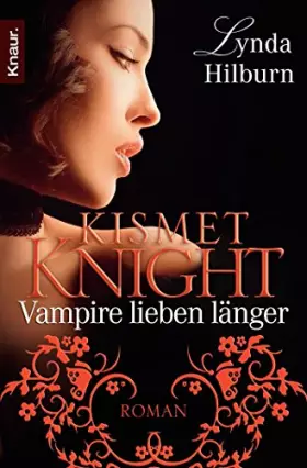 Couverture du produit · Kismet Knight: Vampire lieben länger: Roman
