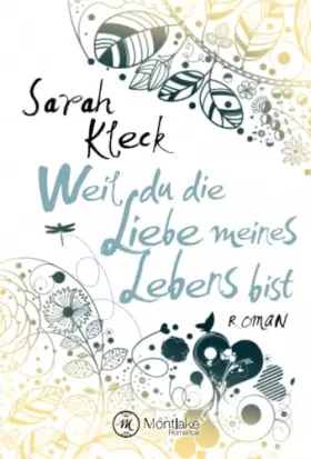 Couverture du produit · Weil du die Liebe meines Lebens bist (German Edition)