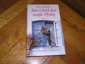 Couverture du produit · Das Glück hat sanfte Pfoten: Roman