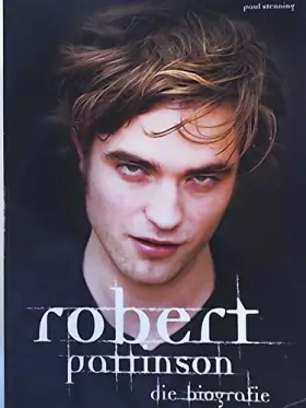 Couverture du produit · Robert Pattinson - Die Biografie