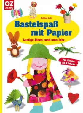 Couverture du produit · Bastelspaß mit Papier: Lustige Ideen rund ums Jahr