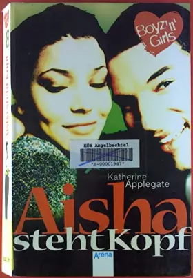 Couverture du produit · Aisha steht Kopf: Mit Love-Message-Karte z. Ausschneiden u. Verschicken. (Boyz'n Girls)