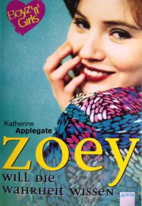 Couverture du produit · Zoey will die Wahrheit wissen: Mit Love-Message-Karte z. Ausschneiden u. Verschicken