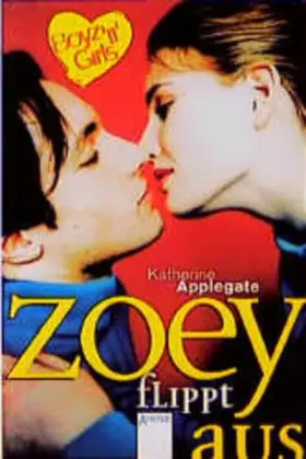 Couverture du produit · Zoey flippt aus: Mit Love-Message-Karte zum Ausschneiden u. Verschicken. (Boyz'n Girls)