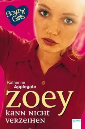 Couverture du produit · Zoey kann nicht verzeihen: Mit Love-Message-Karte z. Ausschneiden u. Verschicken