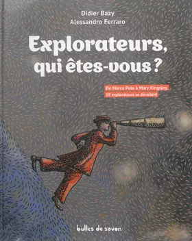Couverture du produit · Explorateurs, qui êtes-vous ?