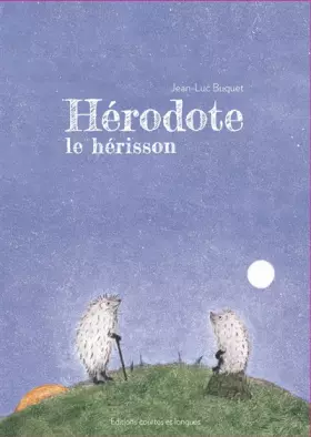 Couverture du produit · Hérodote le hérisson