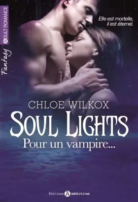 Couverture du produit · Soul Lights. Pour un vampire…vol.1