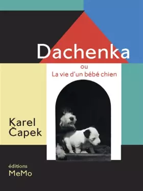 Couverture du produit · Dachenka ou La vie d'un bébé chien