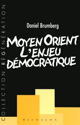 Couverture du produit · Moyen-orient : L'Enjeu démocratique