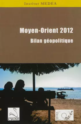 Couverture du produit · Moyen-Orient 2012: Bilan géopolitique